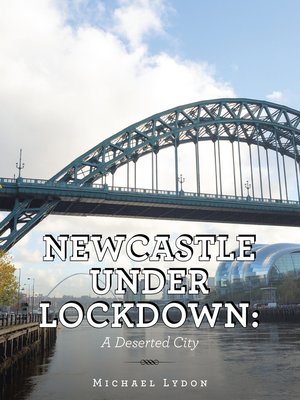 cover image of Newcastle Under Lockdown